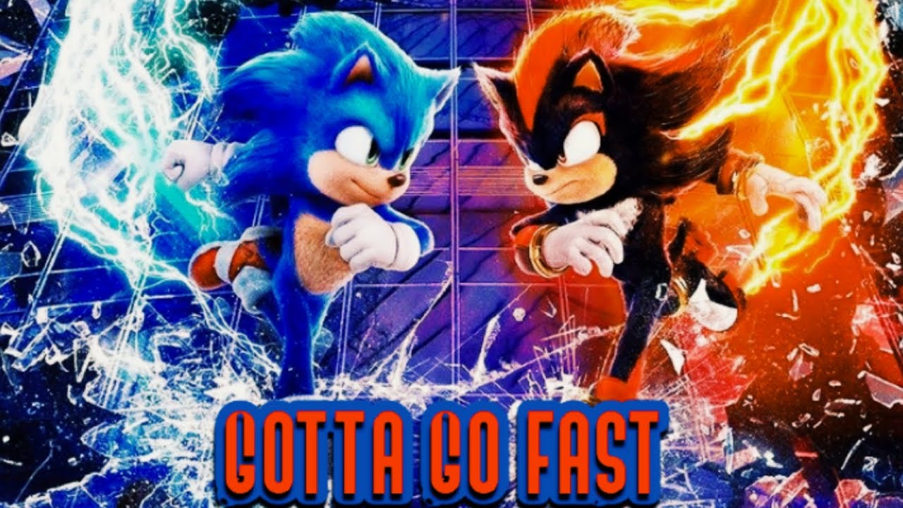Sonic The Hedgehog 3 Gotta Go Fast (Sonic x) Version 2