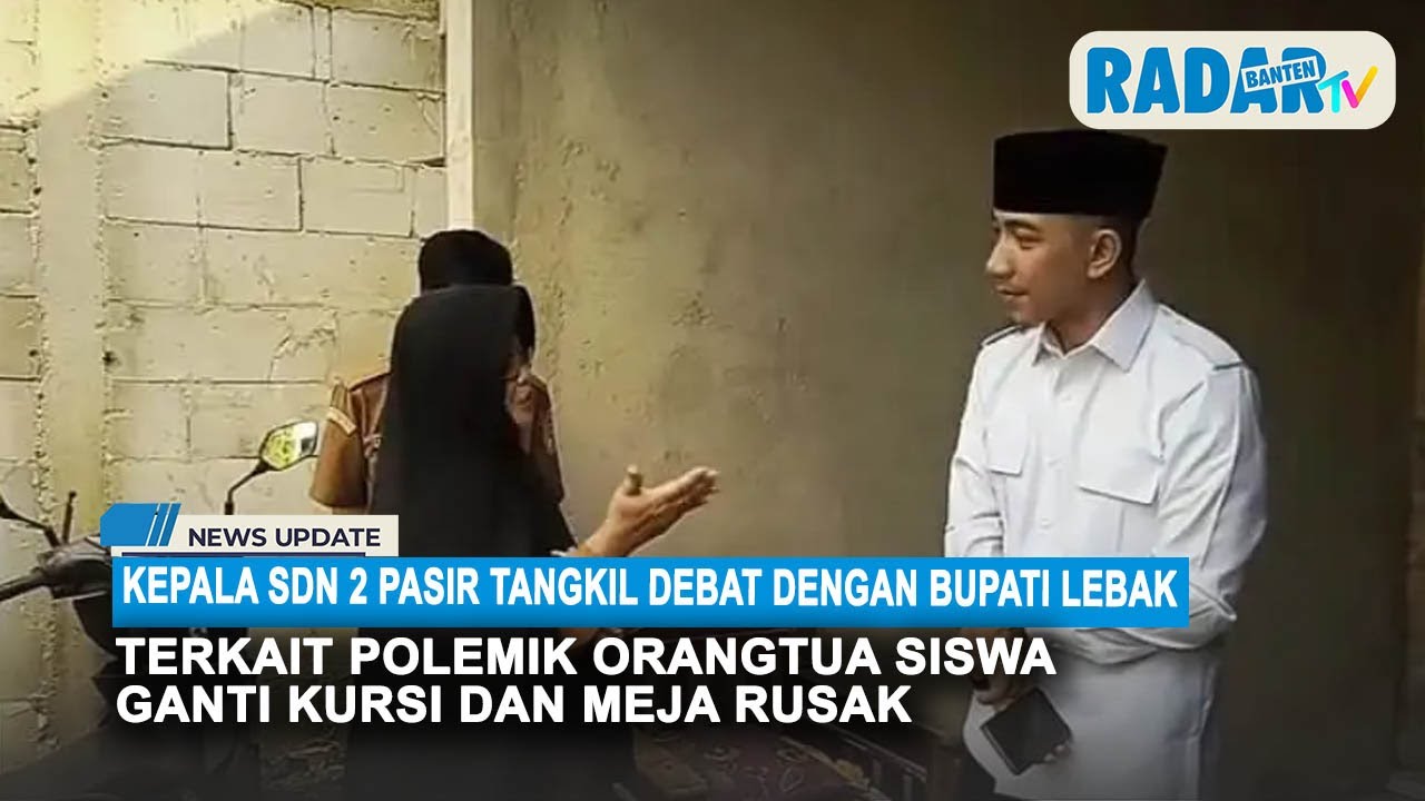 Kepala SDN 2 Pasir Tangkil Debat Dengan Bupati Lebak, Terkait Orangtua Siswa Ganti Kursi dan Meja