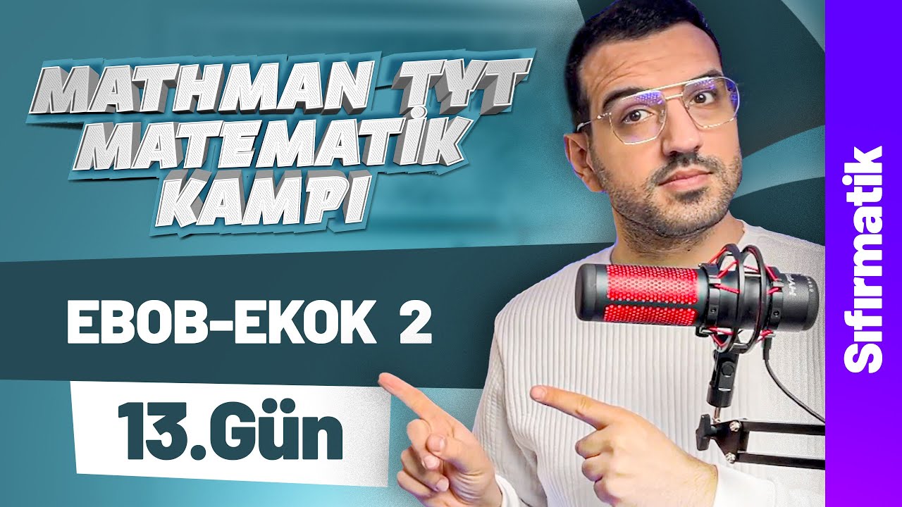 EBOB EKOK - 2 Sıfırmatik I Mathman TYT Matematik Kampı I 13. Gün I #yks2026