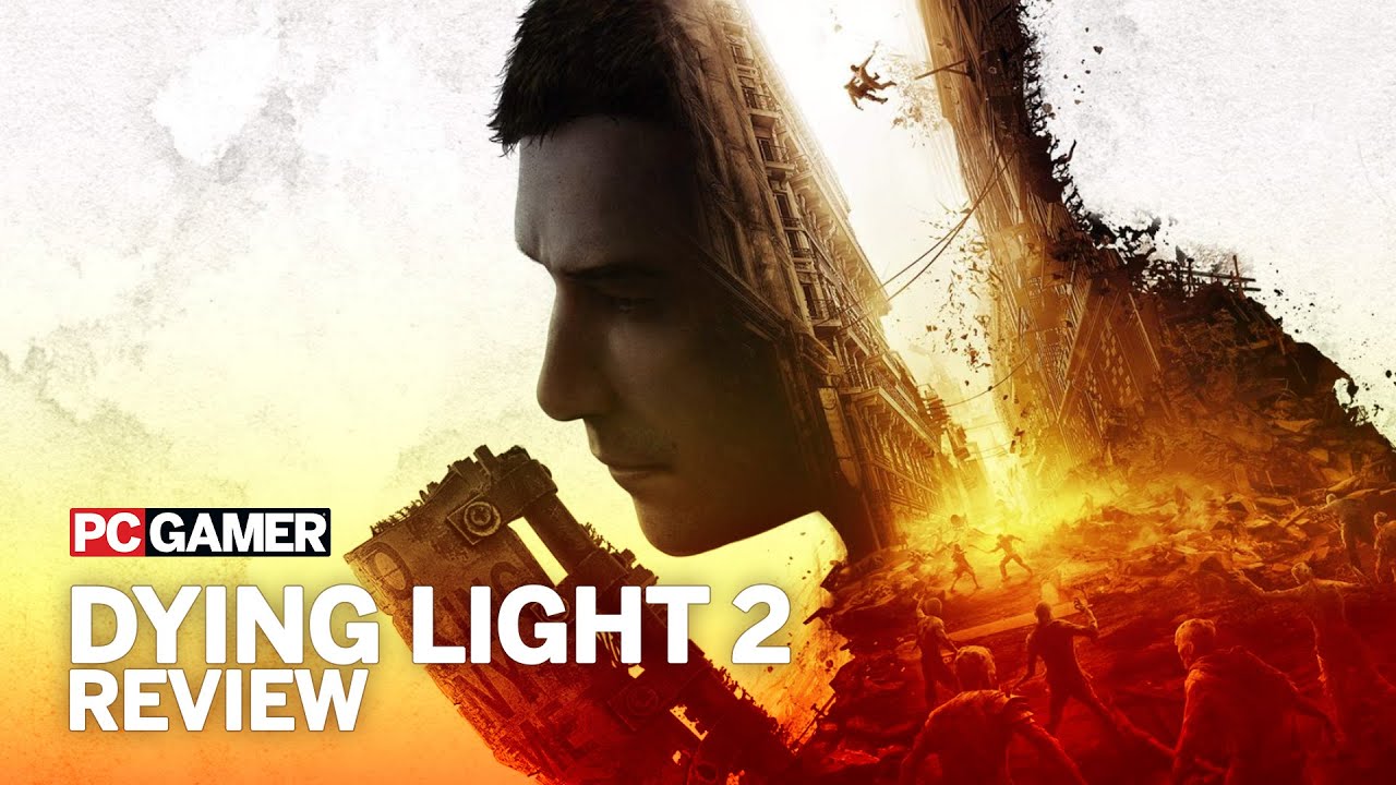 Dying Light 2 Review | PC Gamer