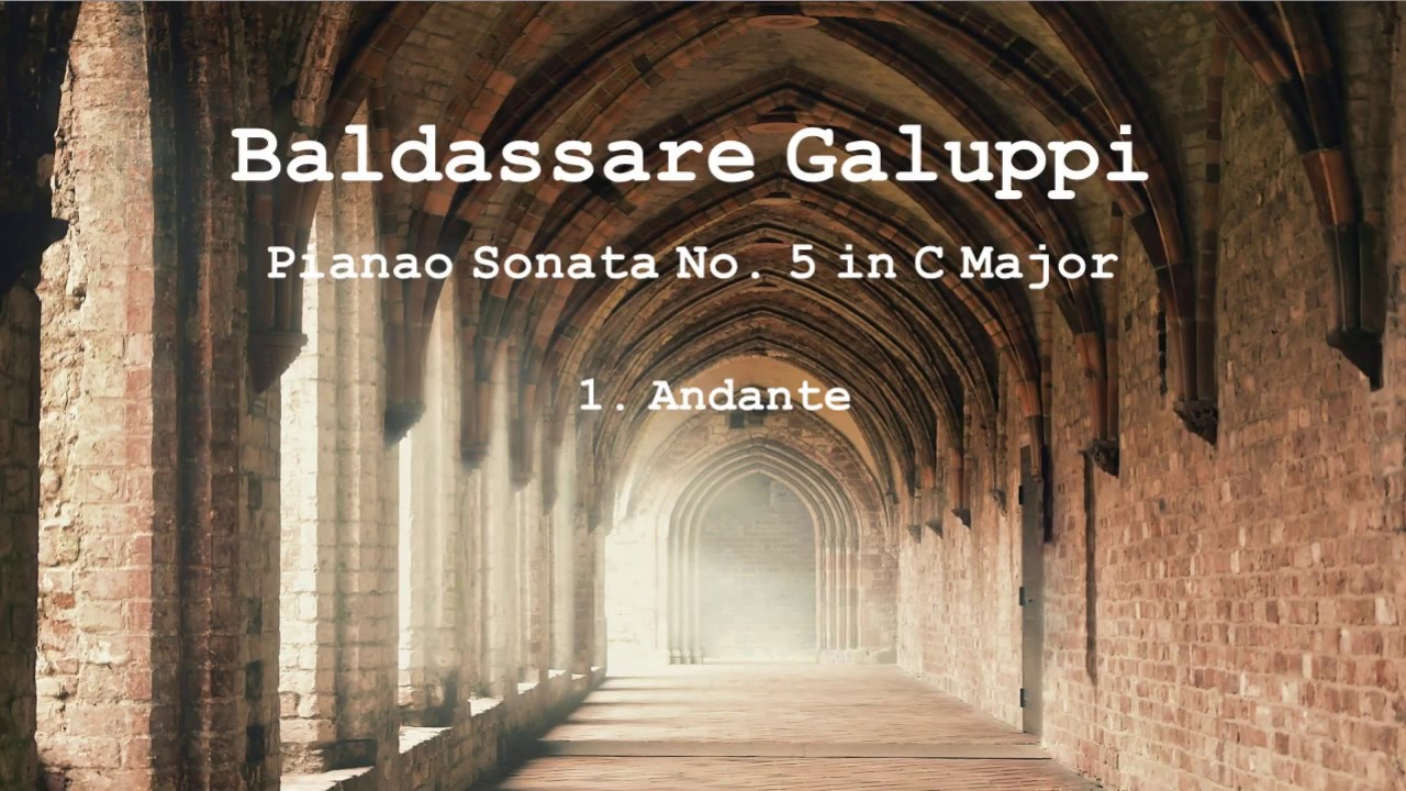 Baldassare Galuppi Piano Sonata No. 5 in C Major - Arturo Benedetti Michelangeli