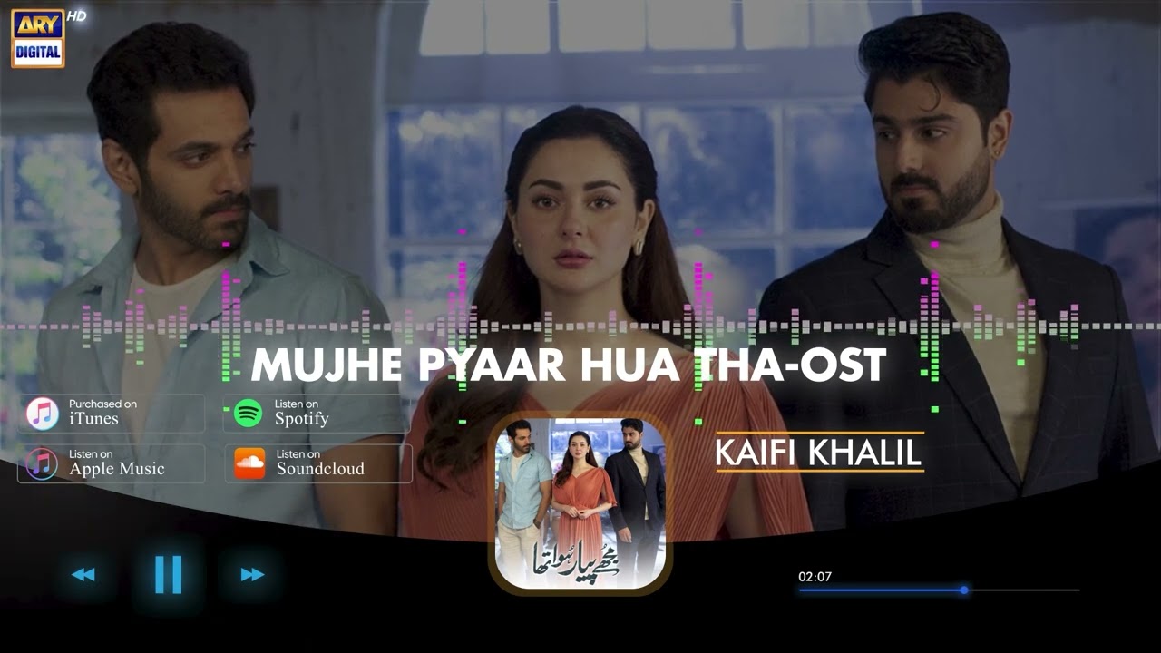 Mujhe Pyaar Hua Tha - OST | Kaifi Khalil | ARY Digital
