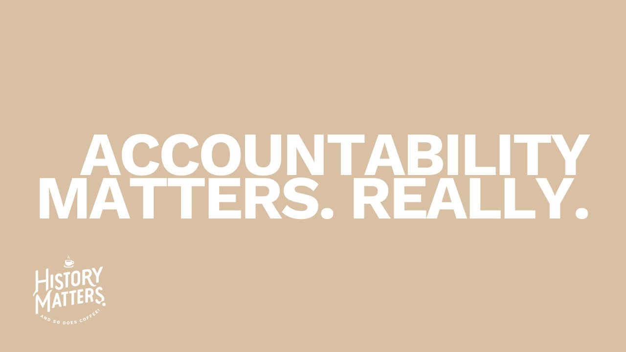 Accountability Matters. Really.