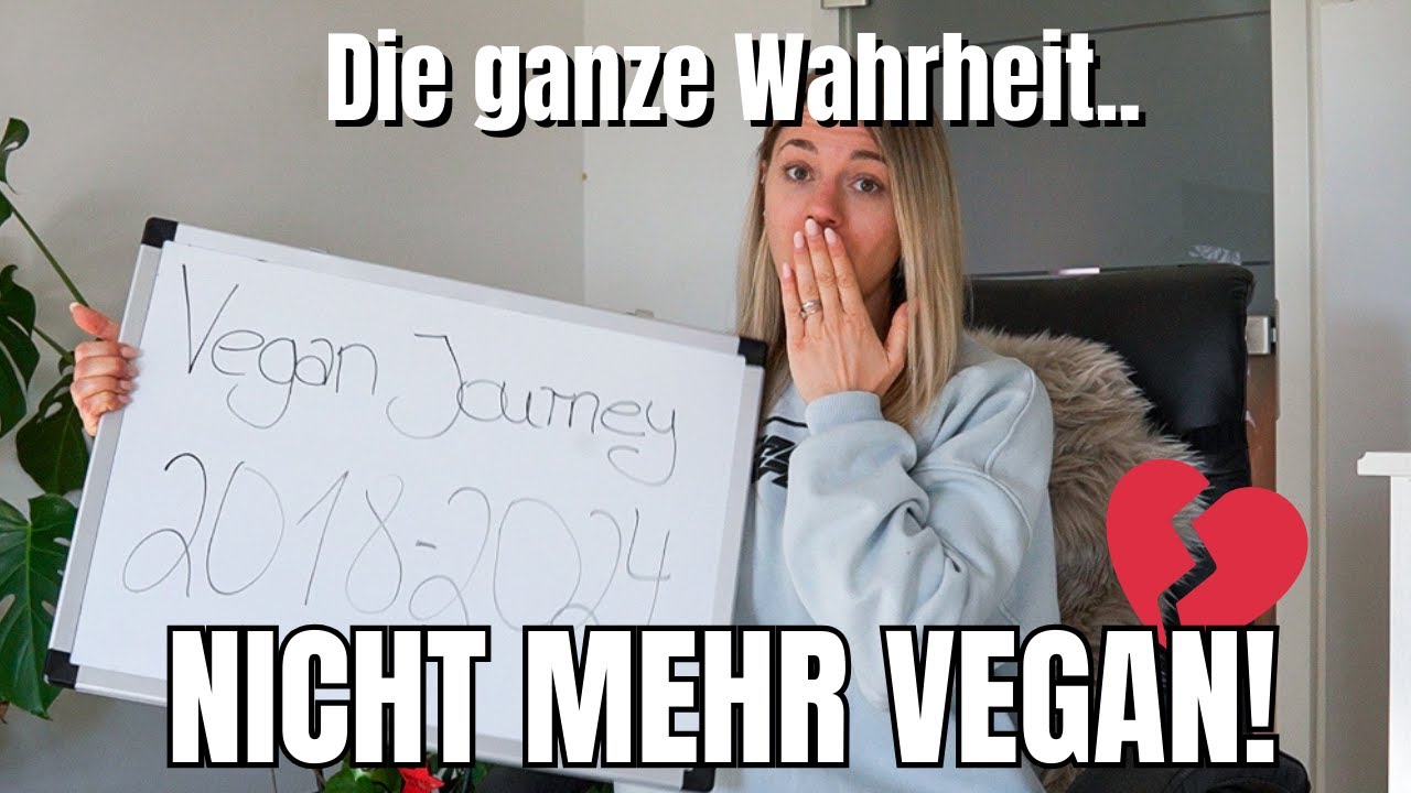 NICHT MEHR VEGAN! Ex-Veganerin packt aus!