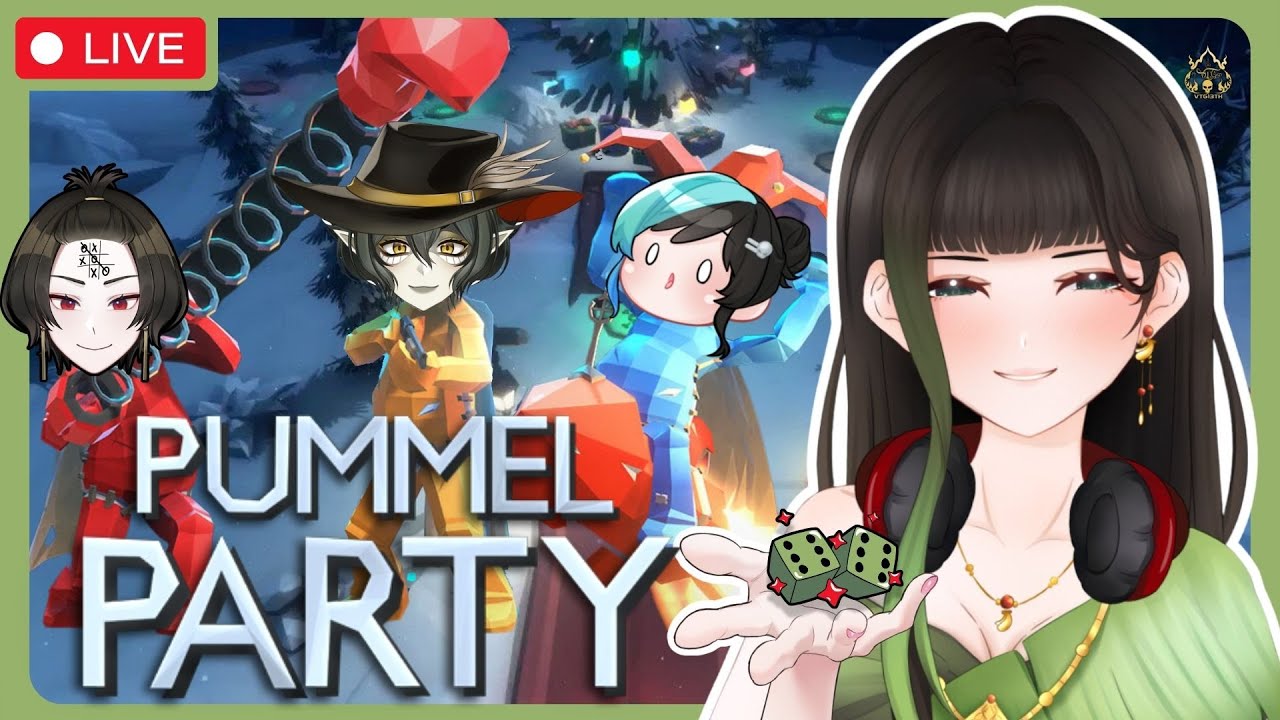 【🔴Collab】Pummel Party ft. VTG〖RaneeTani︱VTG 〗