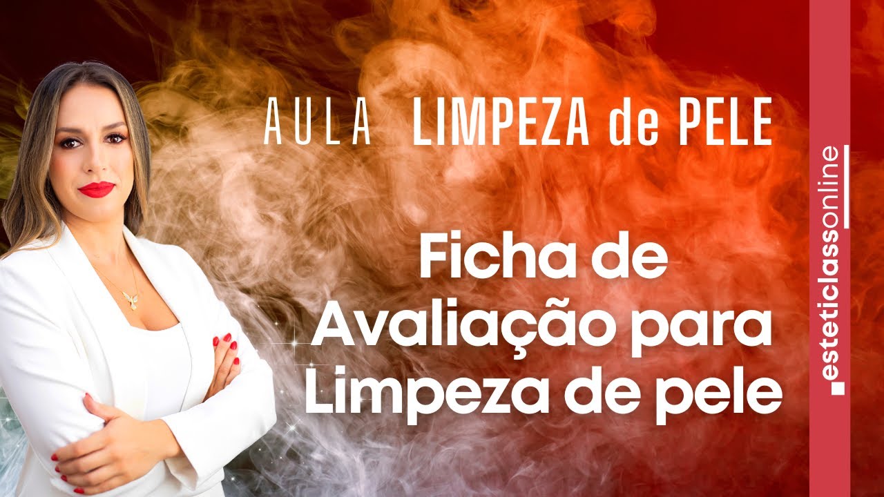 LIMPEZA DE PELE - Ficha de Avaliação