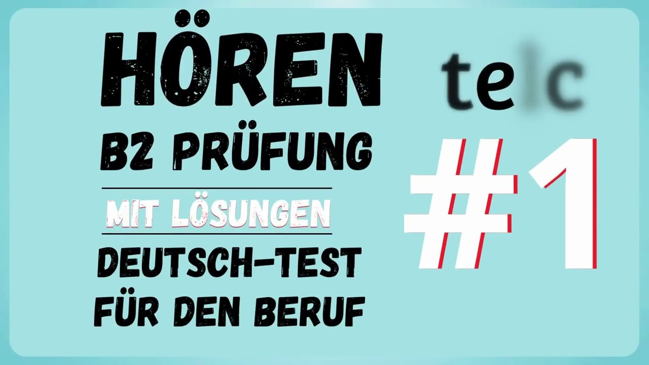 Hören DTB B2 #1 Prüfungstraining mit Lösungen. Deutsch-Test für den Beruf B2 | #hörenlesenverstehen