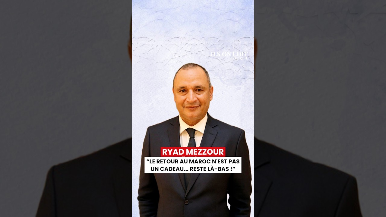 Ryad Mezzour : &laquo; Le retour au Maroc n'est pas un cadeau... Reste l&agrave;-bas ! &raquo;