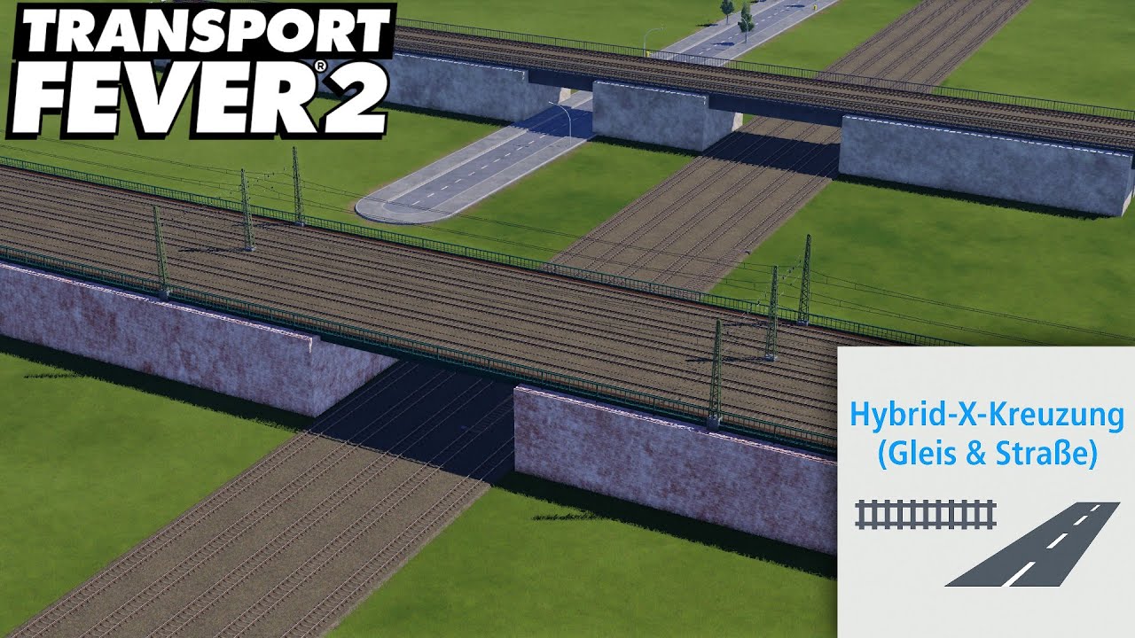 Transport Fever 2 [Modvorstellung] Die BESTE &Uuml;berwerfungsmod f&uuml;r TPF2? | Hybrid X Mod im Test