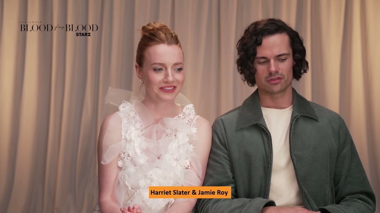 Harriet Slater and Jamie Roy Star Talk Outlander Blood of My Blood