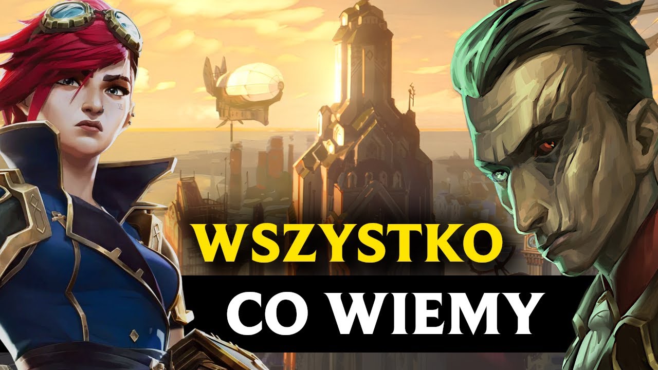 WSZYSTKO Co wiemy o nowych serialach z League of Legends