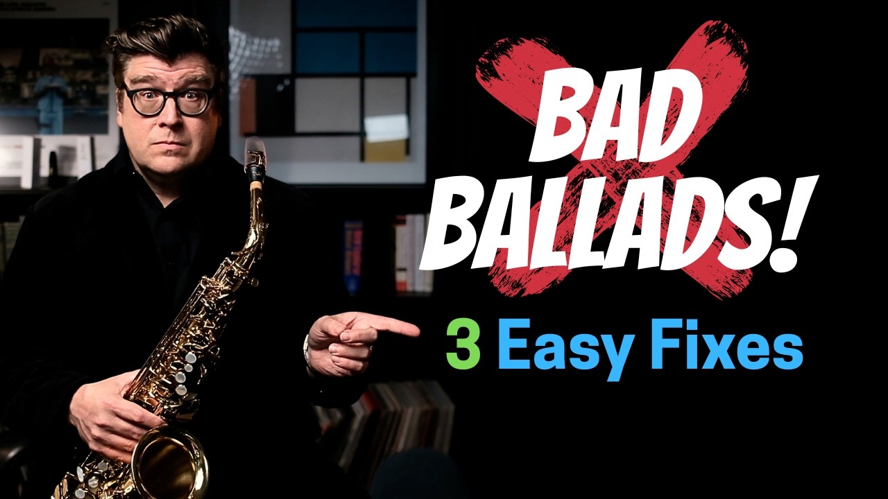 Jazz Ballad Mistakes! 3 things to avoid!