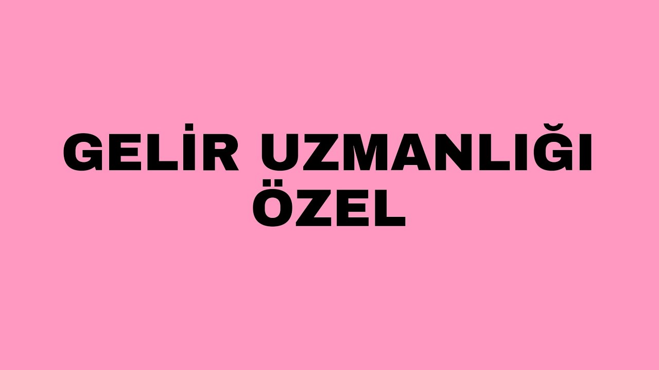 GELİR UZMANLIĞI ÖZEL VUK ANLATIMI VE SORU ÇÖZÜMÜ -  III