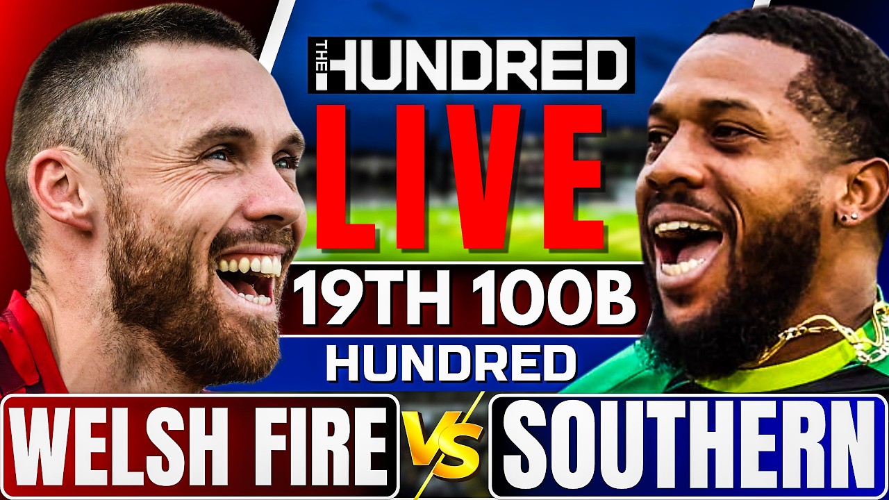 The Hundred Men Live: Southern Brave vs Welsh Fire | 100 ball live match today | hundred men live