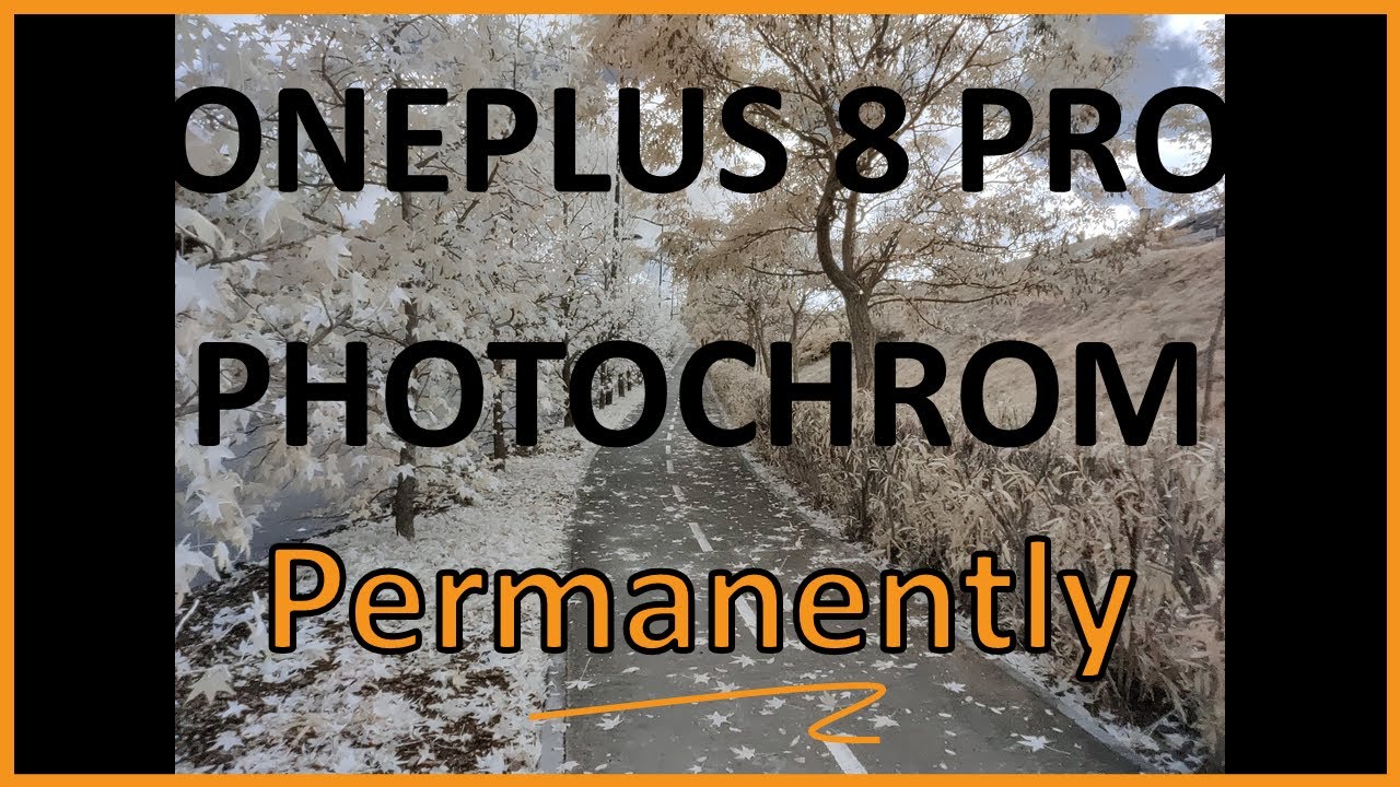 📸📱 PERMANENT OnePlus 8 Pro PHOTOCHROM Process [No Root] | 5 Steps [How to]
