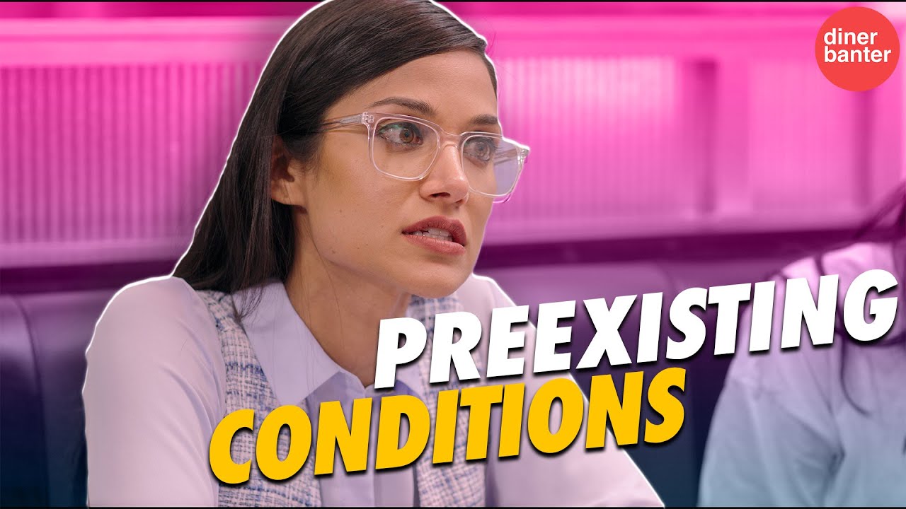 Preexisting Conditions | Diner Banter, an Improv Comedy Web Series