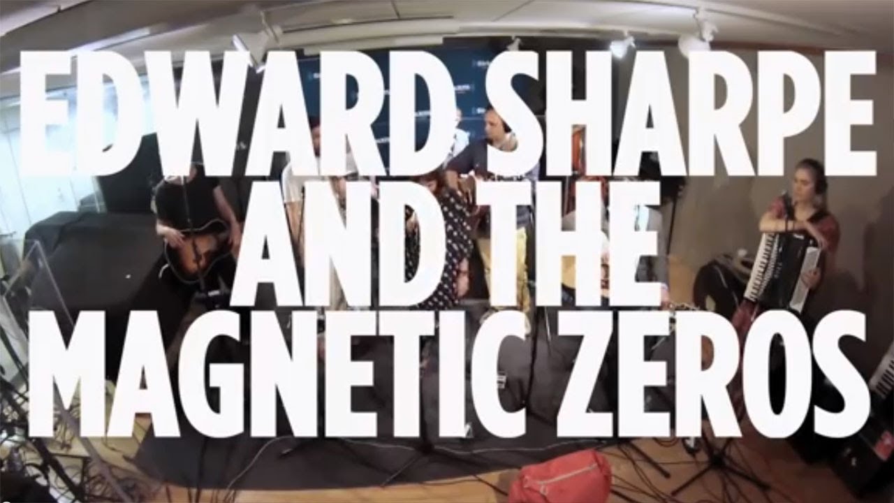 Edward Sharpe and The Magnetic Zeros 