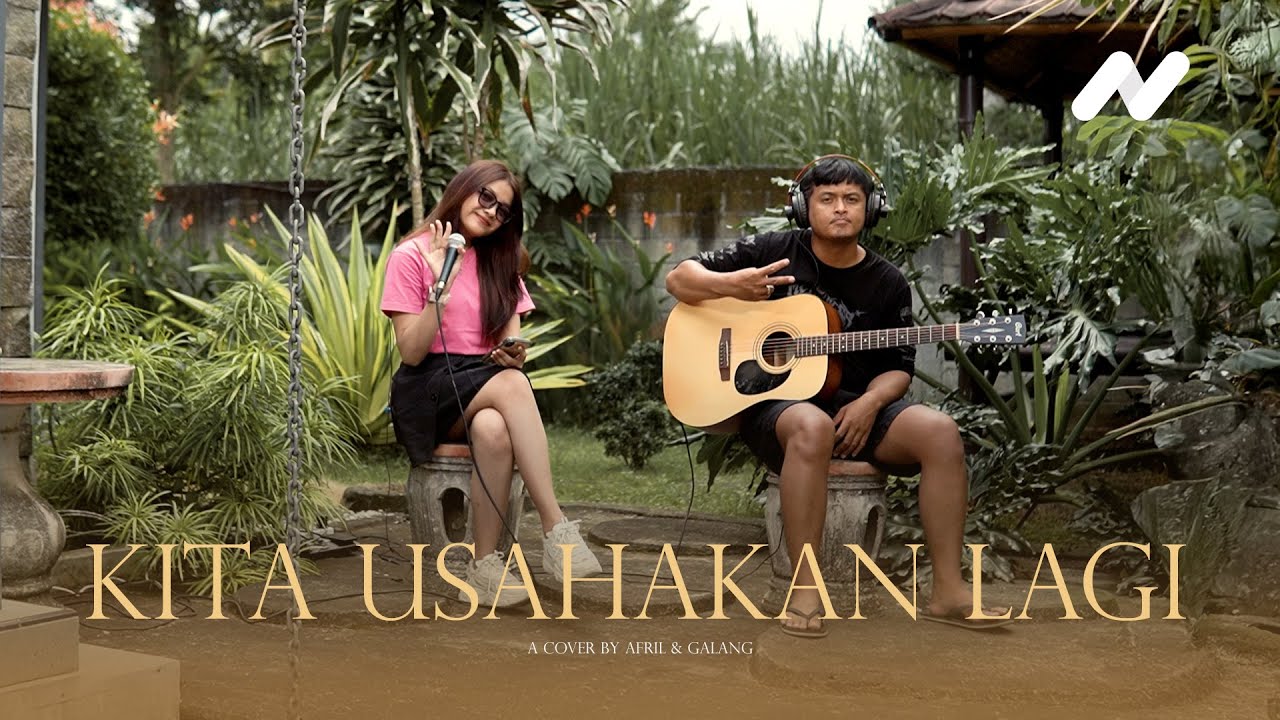Kita Usahakan Lagi - Batas Senja | Cover by Afril & Galang