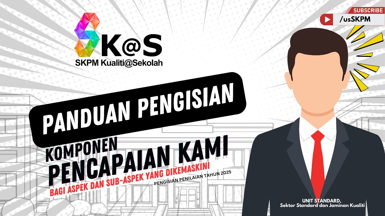 PANDUAN PENGISIAN KOMPONEN PENCAPAIAN KAMI (Bagi aspek dan sub-aspek yang dikemaskini) TAHUN 2025