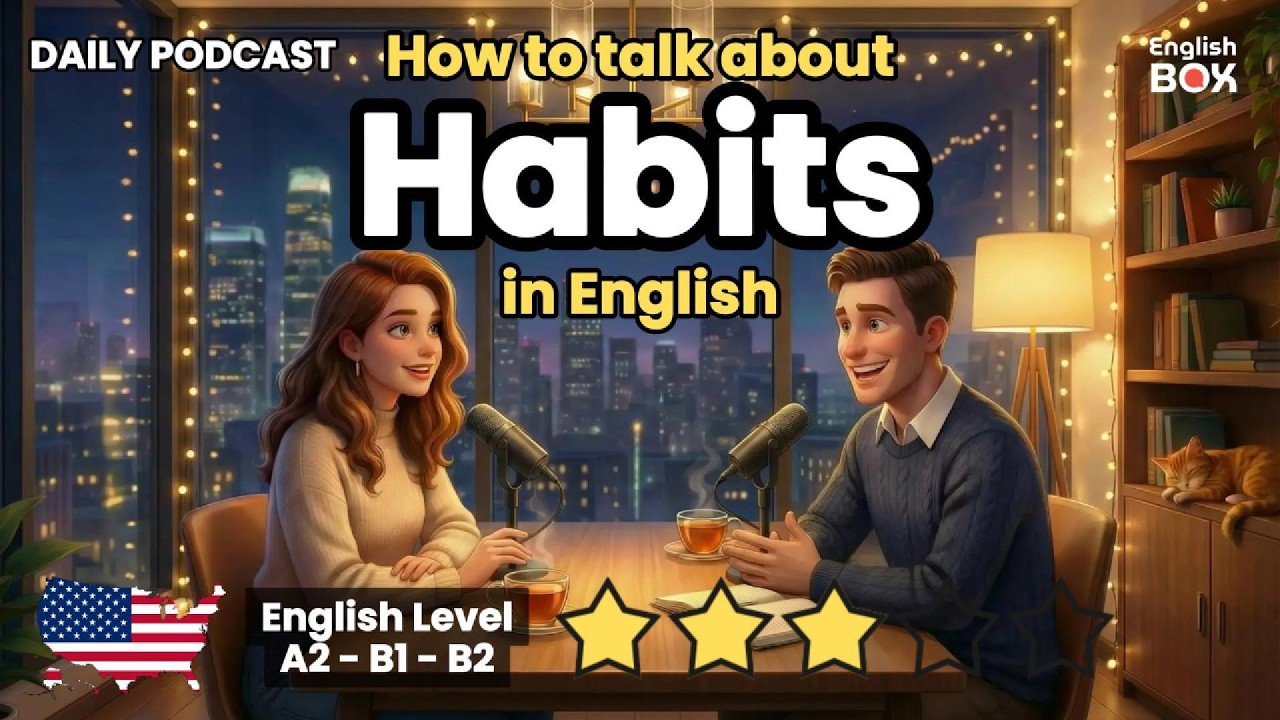 How to Talk About HABITS in English | English Conversation Practice | English Box