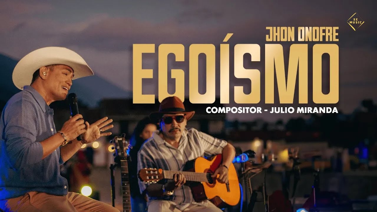 Jhon Onofre - Ego&iacute;smo