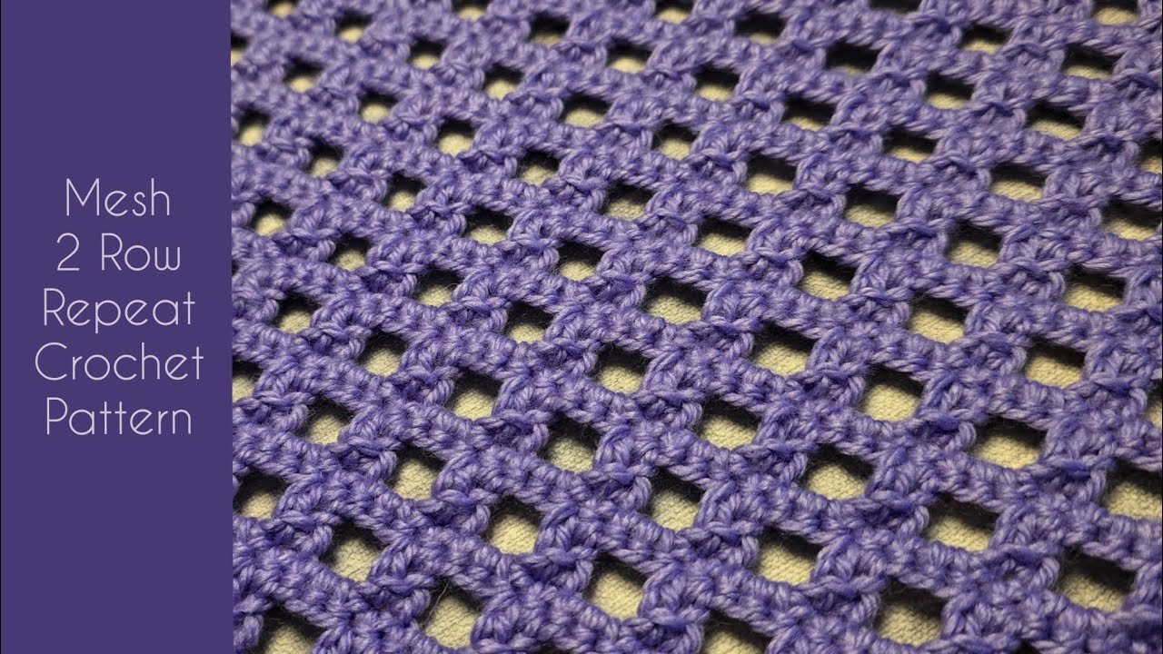Mesh 2 Row Repeat Crochet Pattern | Crochet Stitches