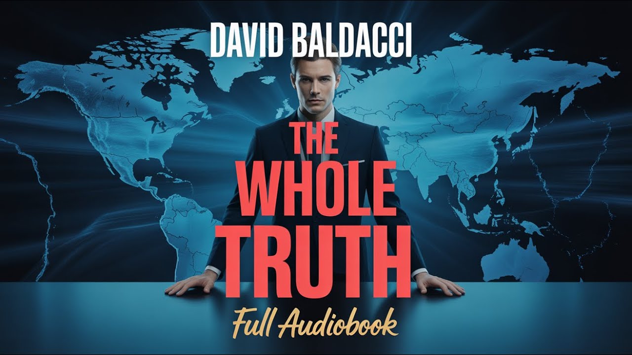 The Whole Truth by David Baldacci | A Crime Thriller You Can't Miss | Audiobook Full