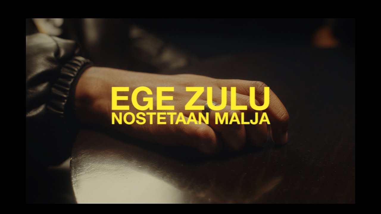 Ege Zulu - Nostetaan malja