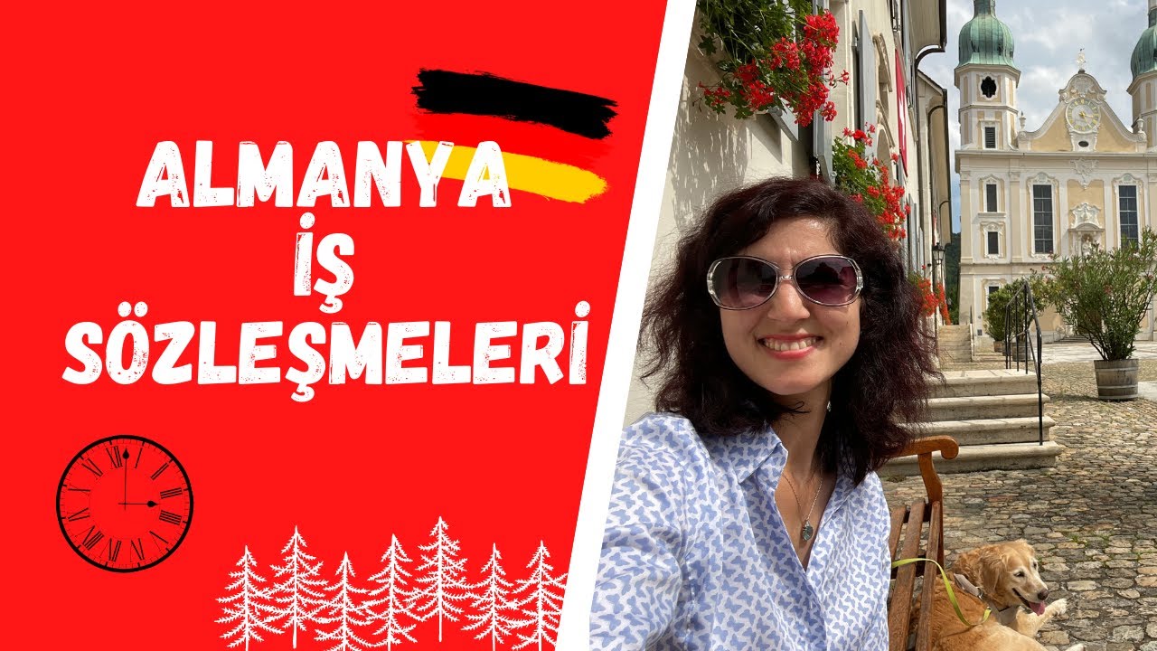 Almanya İş sözleşmesi | Çalışma saatleri | Yıllık izin | Sınırsız ve Sınırlı Süreli Sözleşmeler