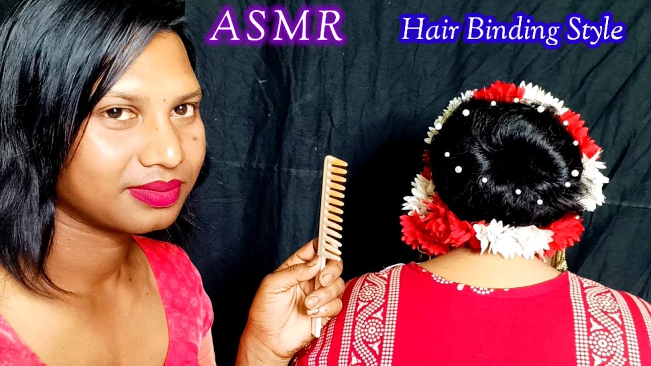 ASMR Does My Elder Bro Indian Classical Dancing Hair Binding Style (Tingles) @asmrsangi7044 🌹💈