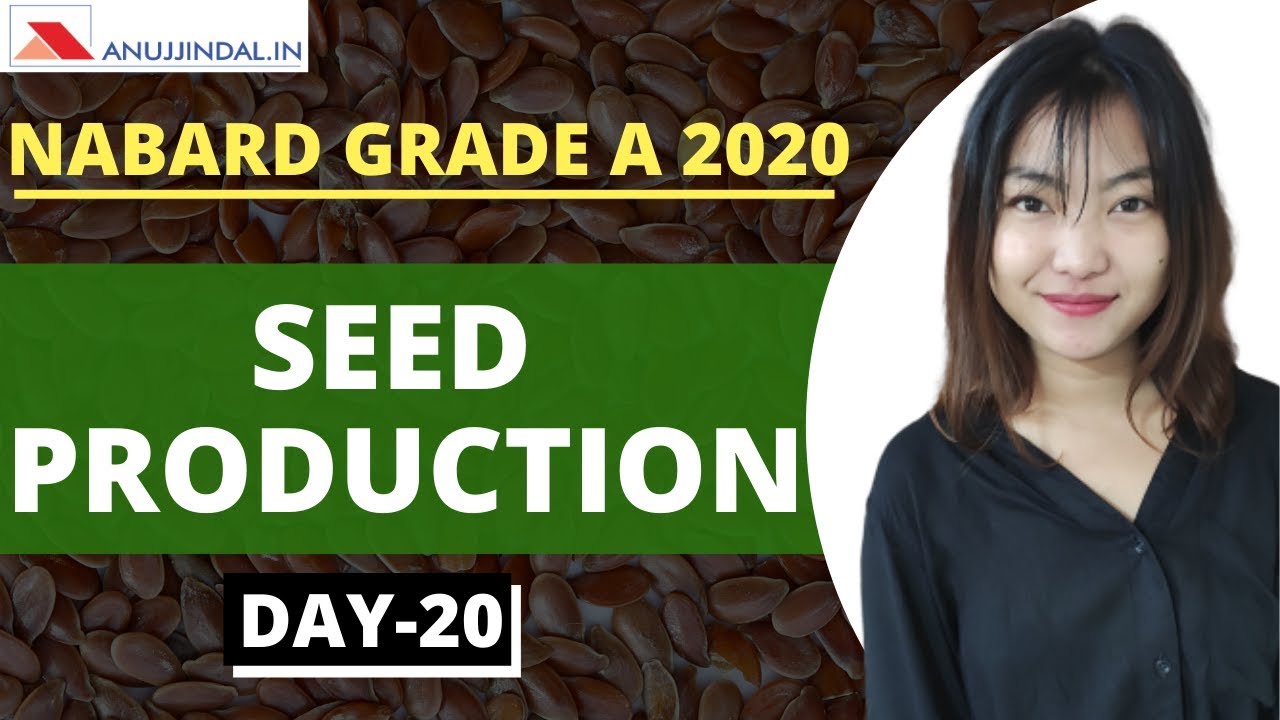 Seed Production and Technology | Part 1 | NABARD Grade A 2020 | Day 20
