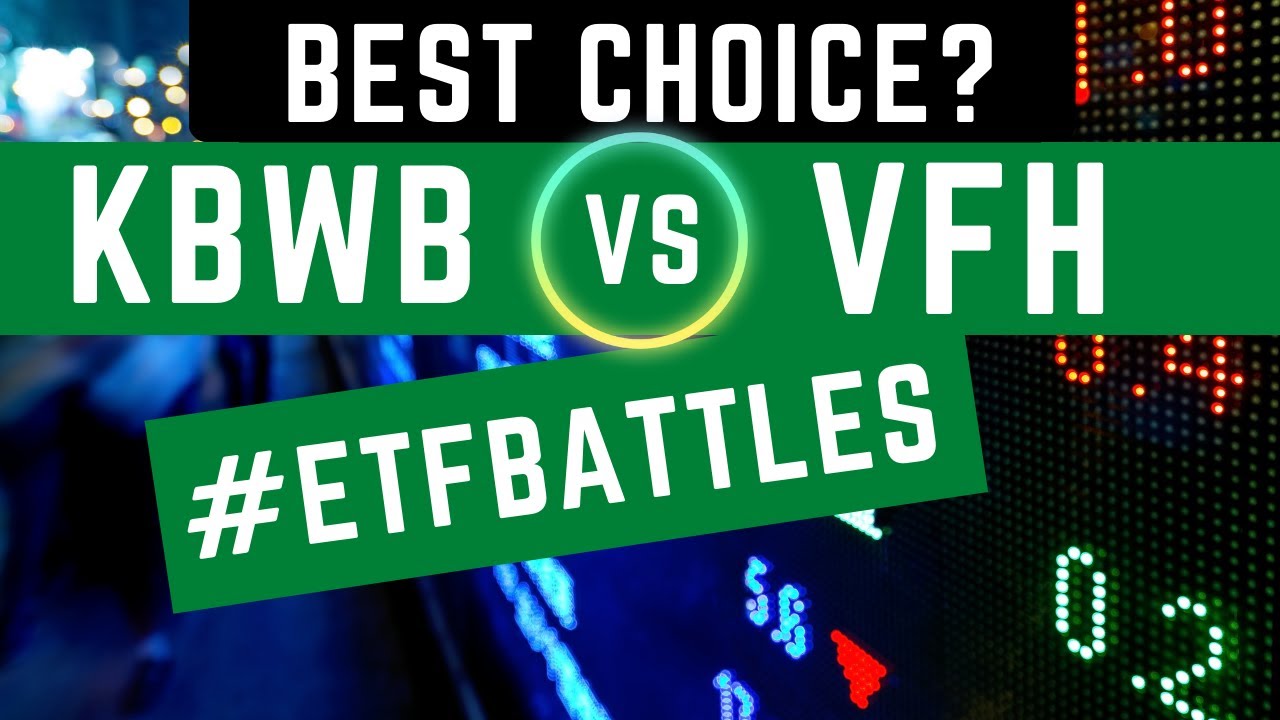 ETF Battles: KBWB vs. VFH - Which Financial & Bank ETF is the Top Choice?