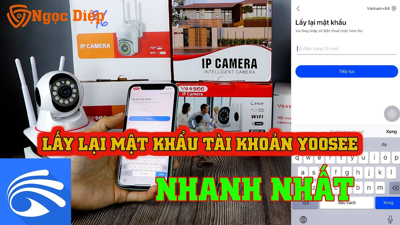 LẤY LẠI MẬT KHẨU TÀI KHOẢN YOOSEE NHANH NHẤT 2023 | Camera Ngọc Diệp #yoosee #Camerangocdiep