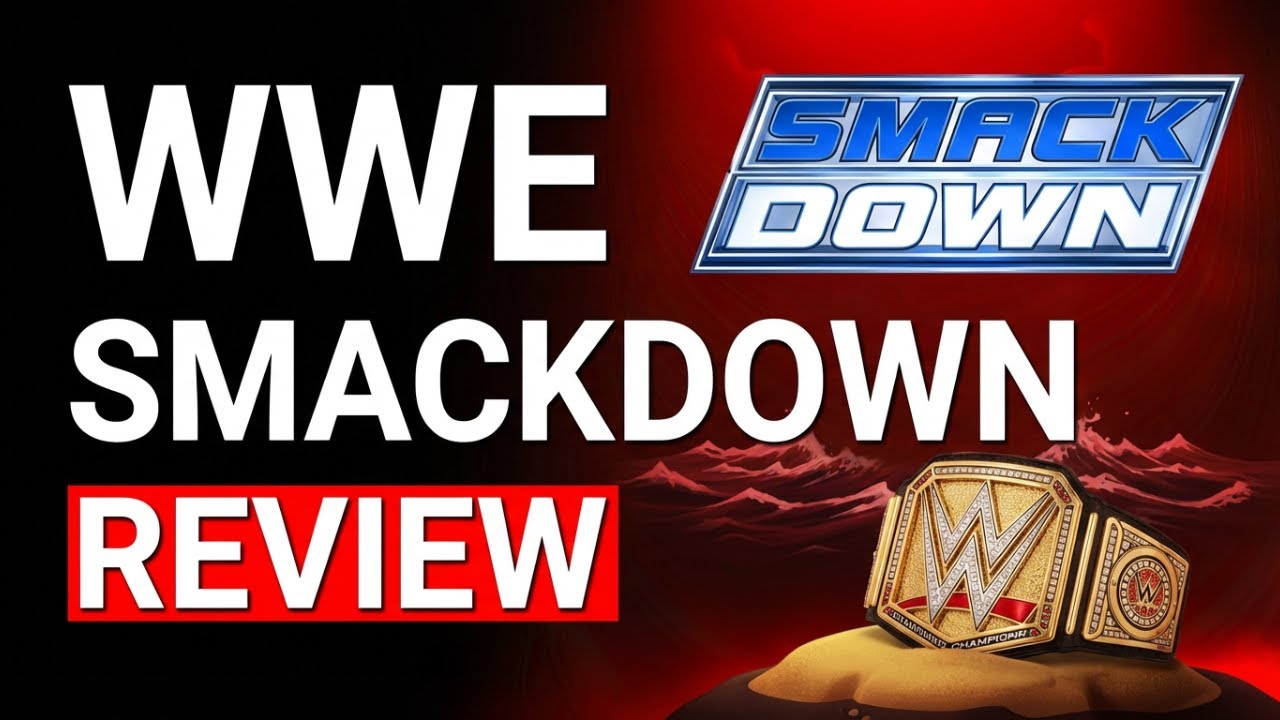 WWE Smackdown Review 16/1/26 & @nerdaholics1613  Shoutout
