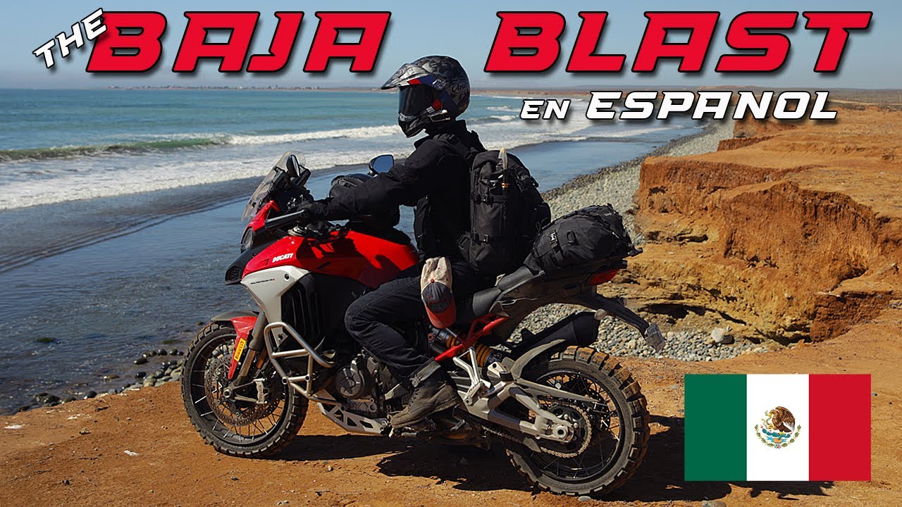 La Baja Blast / Ducati Multistrada V4 / En Espanol / @motogeo