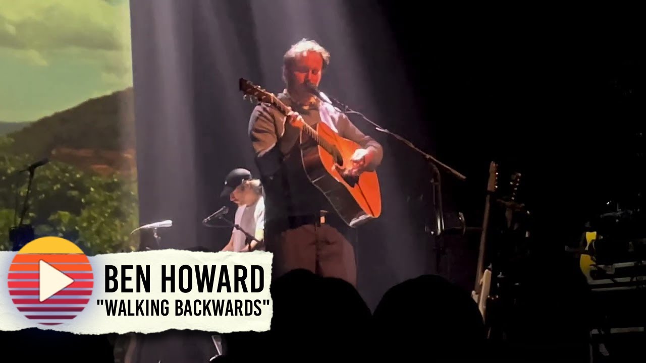 Ben Howard ‘Walking Backwards’ (2024)