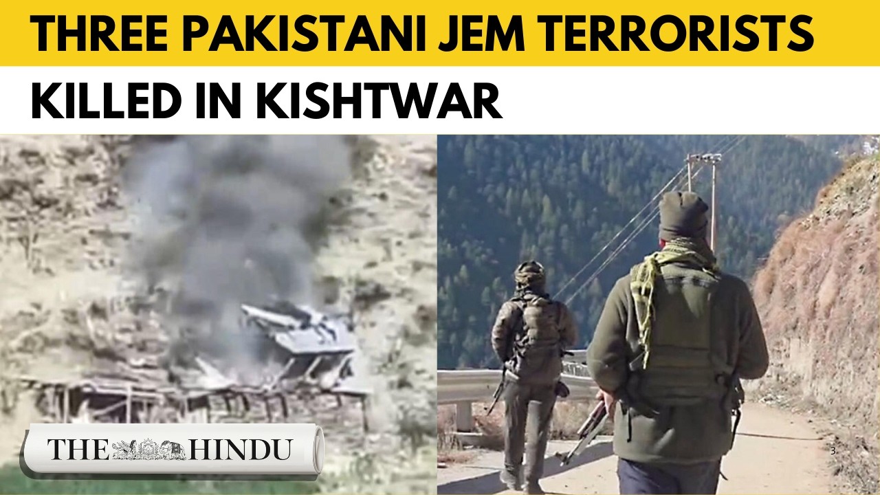 Jammu & Kashmir: Three JeM Militants killed in Kishtwar Encounter