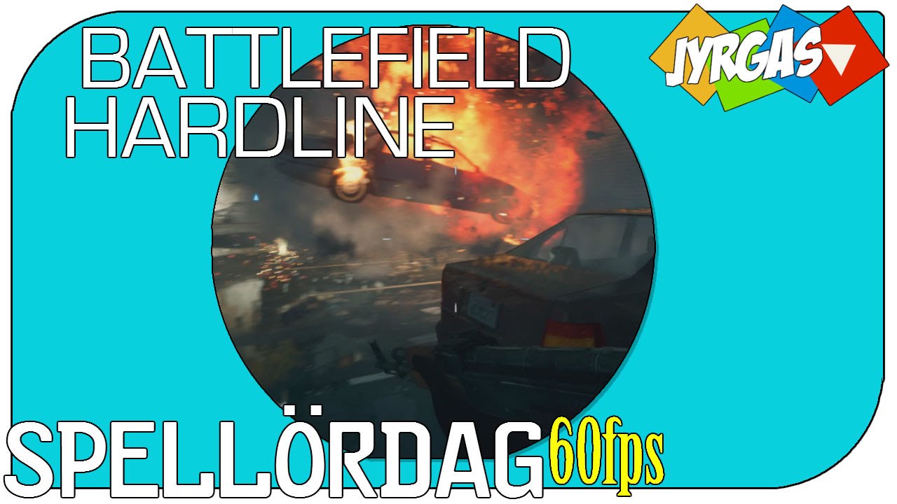 SpelL&ouml;rdag: Battlefield Hardline 60fps
