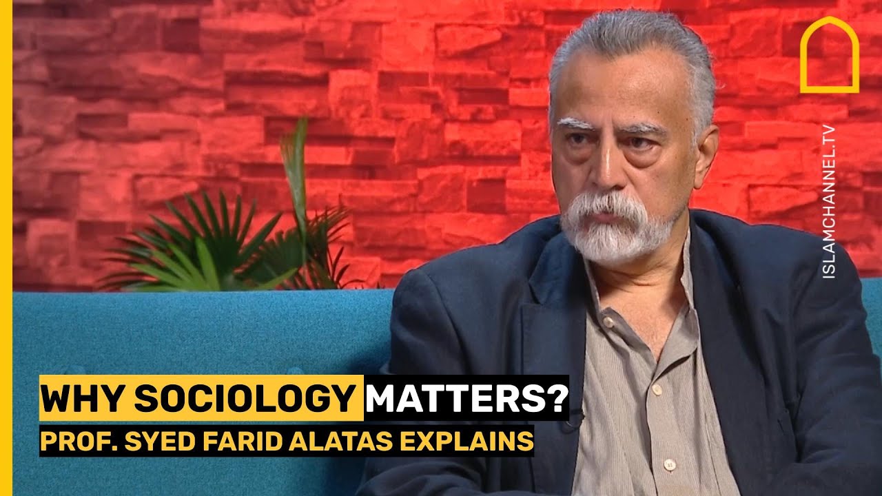 Why Sociology Matters: Prof. Syed Farid Alatas Explains|SB