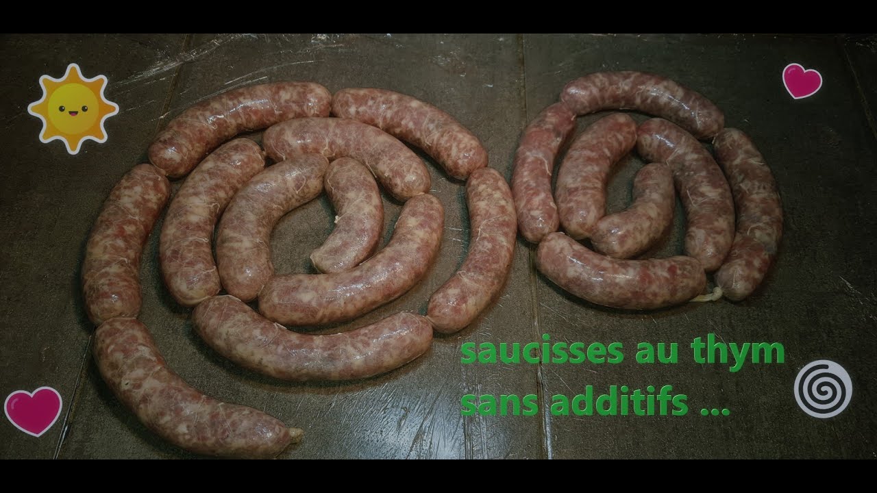 recette saucisse maison au thym sans additifs .