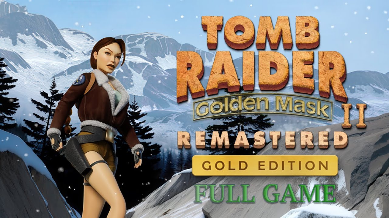 Tomb Raider 2 : Golden Mask Remastered (Gold Edition) - All Pickups All Secrets 100% Walkthrough