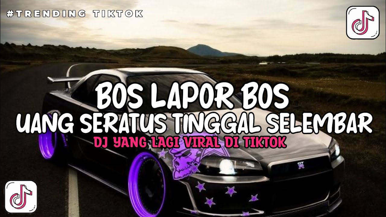 DJ BOS LAPOR BOS UANG SERATUS TINGGAL SELEMBAR VIRAL TIKTOK FULL BASS | DJ YANG LAGI VIRAL DI TIKTOK