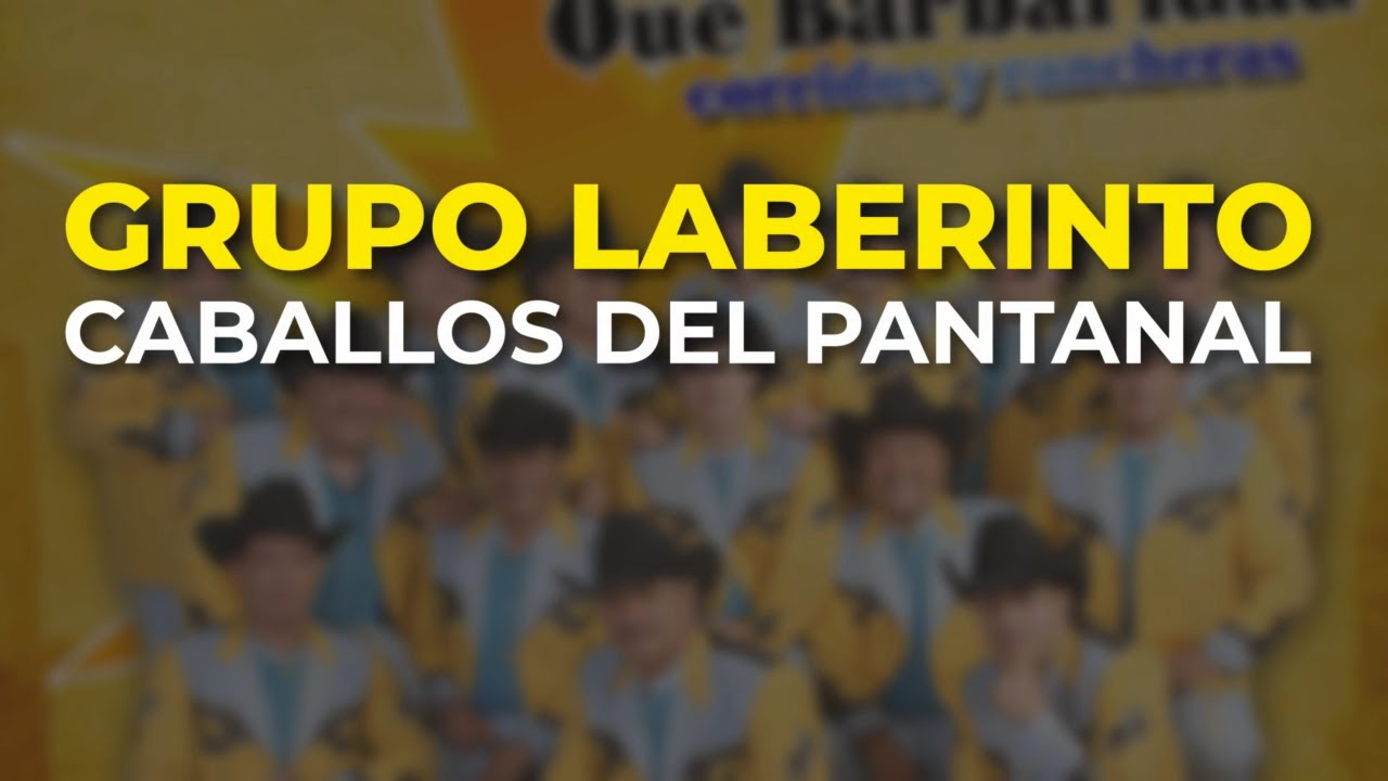 Grupo Laberinto - Caballos del Pantanal (Audio Oficial)