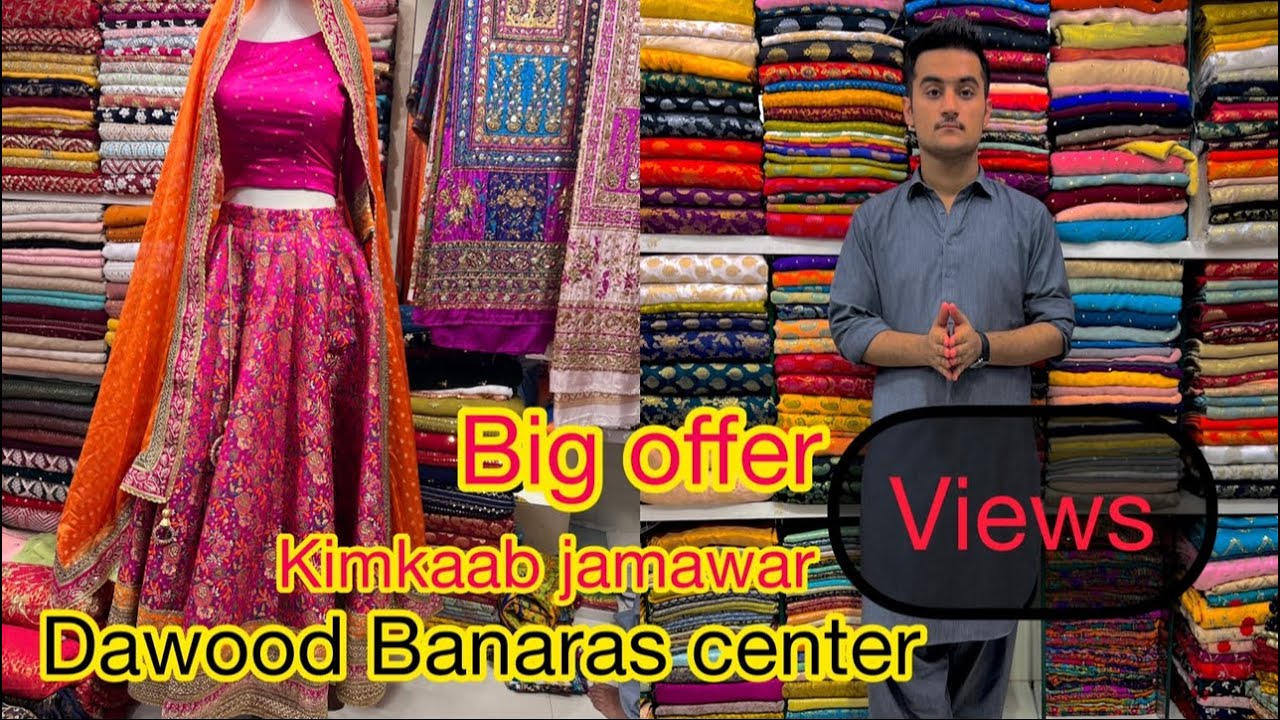 Big offer kimkaab jamawar latest design good price Dawood Banaras center clothes fashion