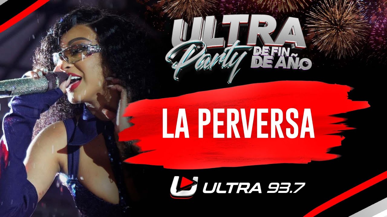 LA PERVERSA - ULTRA PARTY DE FIN DE AÑO  2023 - 2024