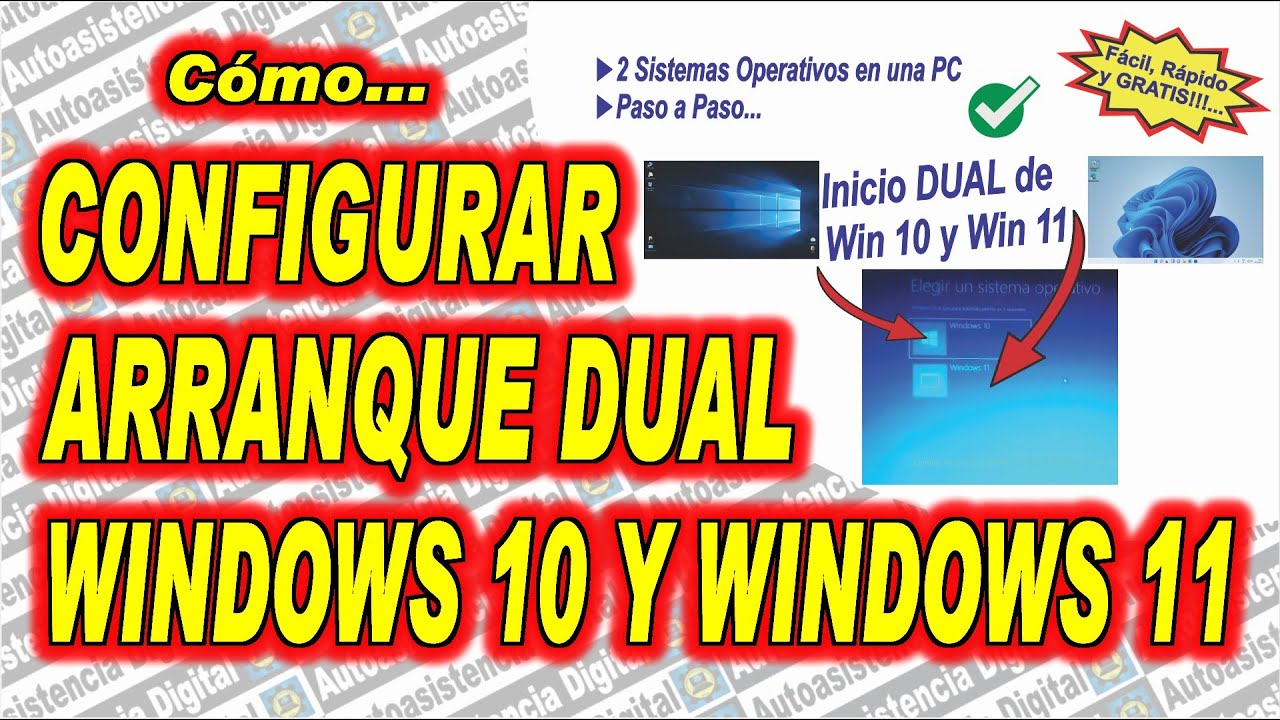Configurar Arranque Dual con Windows 10 y Windows 11 | Autoasistencia Digital