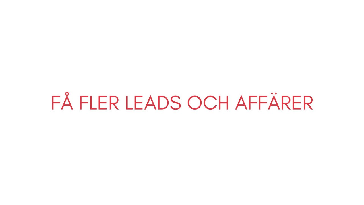 F&aring; fler leads och aff&auml;rer genom digitala kanaler #digitalmarknadsf&ouml;ring