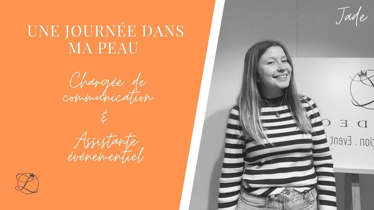 Une journée dans ma peau - Chargée de communication et assistante événementiel