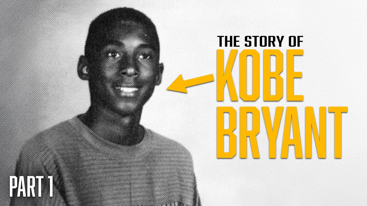 The Full Story of Kobe Bryant |  Part 1
