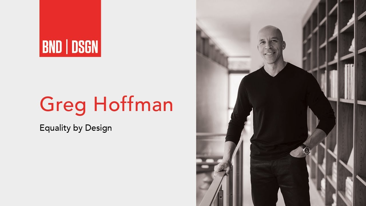 Equality by Design | Greg Hoffman | Bend Design 2020